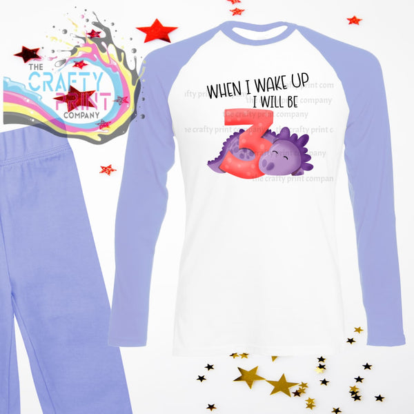 When I wake up will be Number 3 Dinosaur Birthday Pyjamas -
