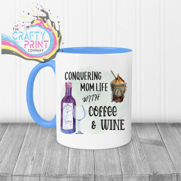 Conquering Mom Life with Coffee and Wine Mug - Blue Handle &