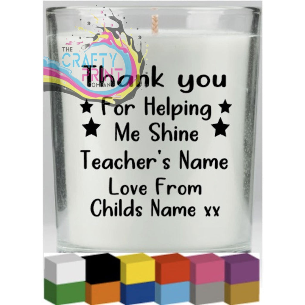 Thank you for helping me shine Candle Decal Vinyl Sticker -