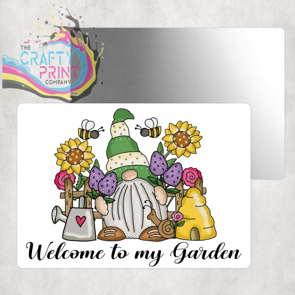 Welcome to my garden Aluminium Sign - Signage