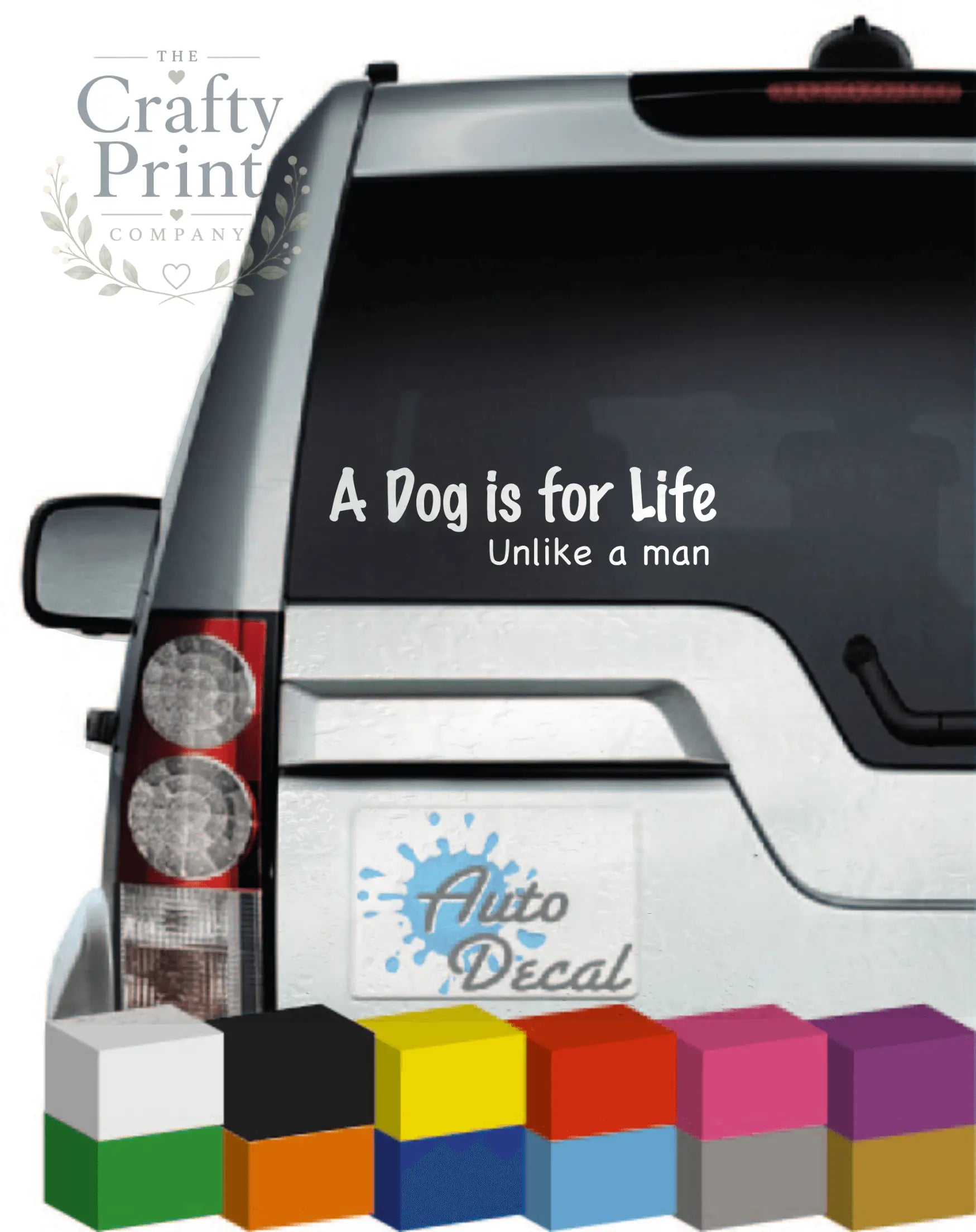 A Dog is For Life unlike a Man Funny Car Sticker - Bumper