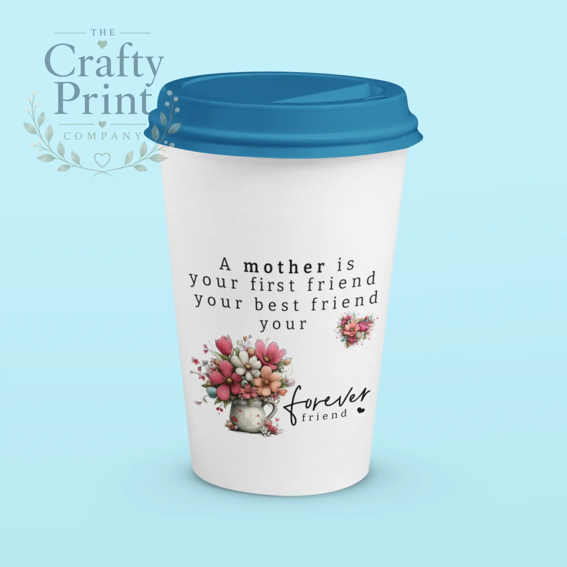 A Mother Is Your First Friend UV DTF Sticker | Mother’s Day