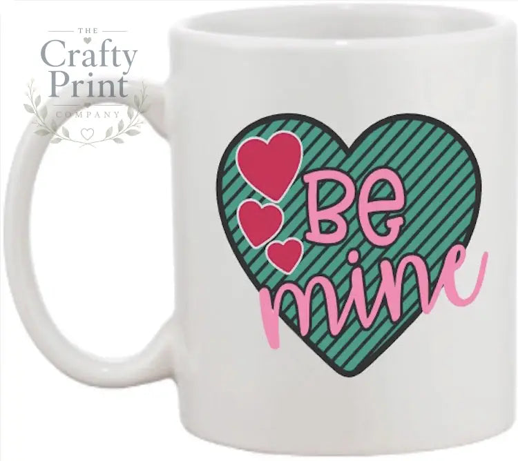 Be Mine Mug - Mugs
