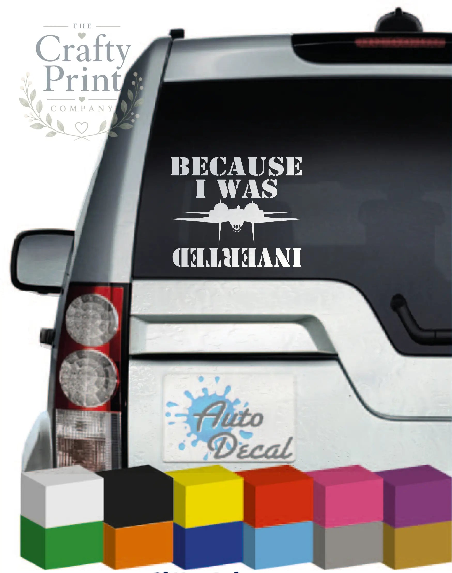 Because I was Inverted Novelty Car Sticker - Bumper Stickers