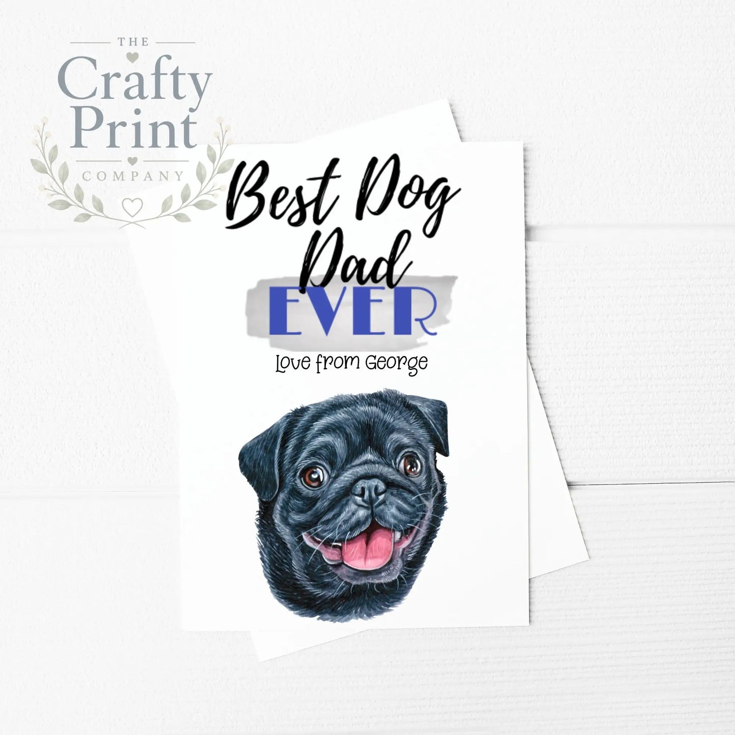 Best Dog Dad Ever Pug V2 A5 Card & Envelope - Greeting Note