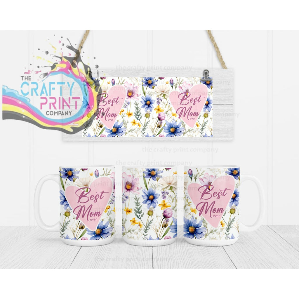 Best Mom Ever Floral Mug - Jumbo 15oz - Mugs