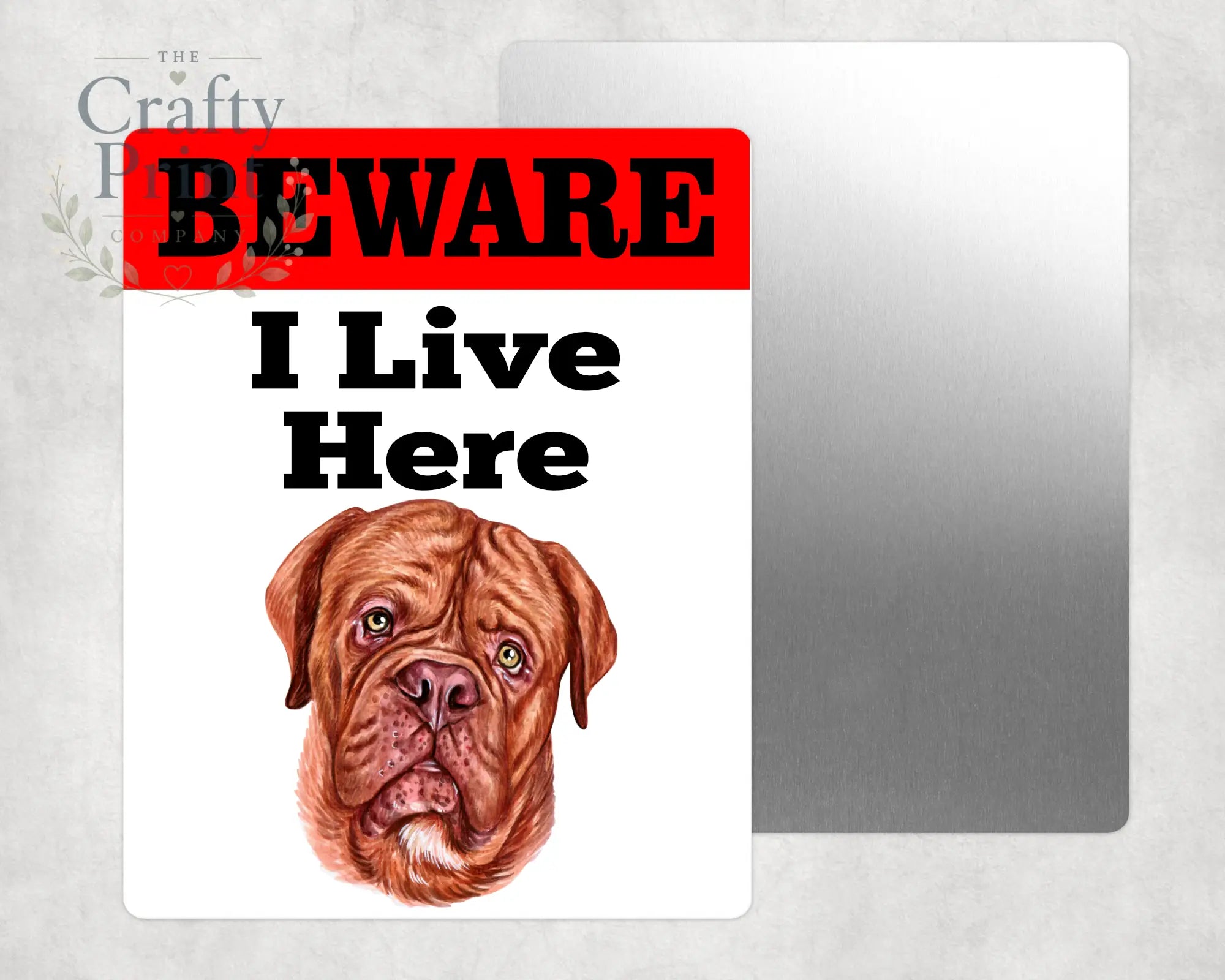 Beware Dog de Bordeaux Lives Here Aluminium Gate Sign