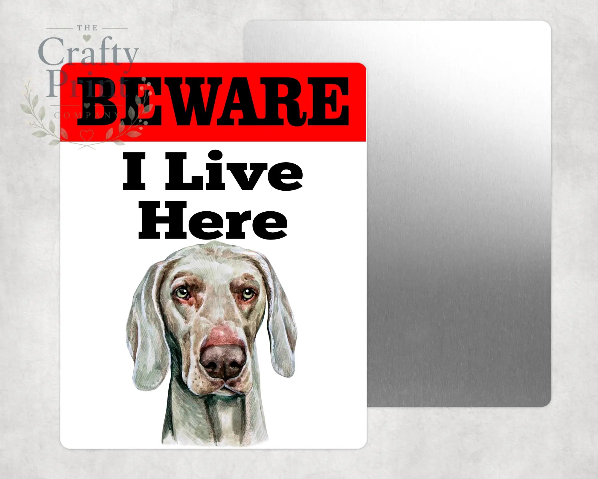 Beware Weimaraner Lives Here Aluminium Gate Sign - Signage