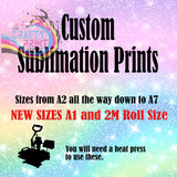 Custom Sublimation Print - Posters Prints & Visual Artwork