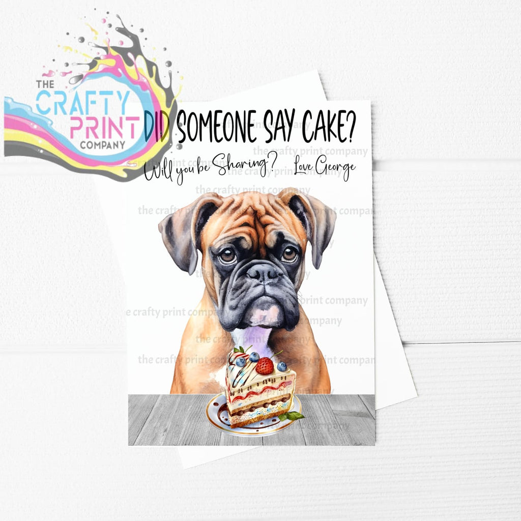 Did someone say cake? Boxer A5 Birthday Card - Greeting &