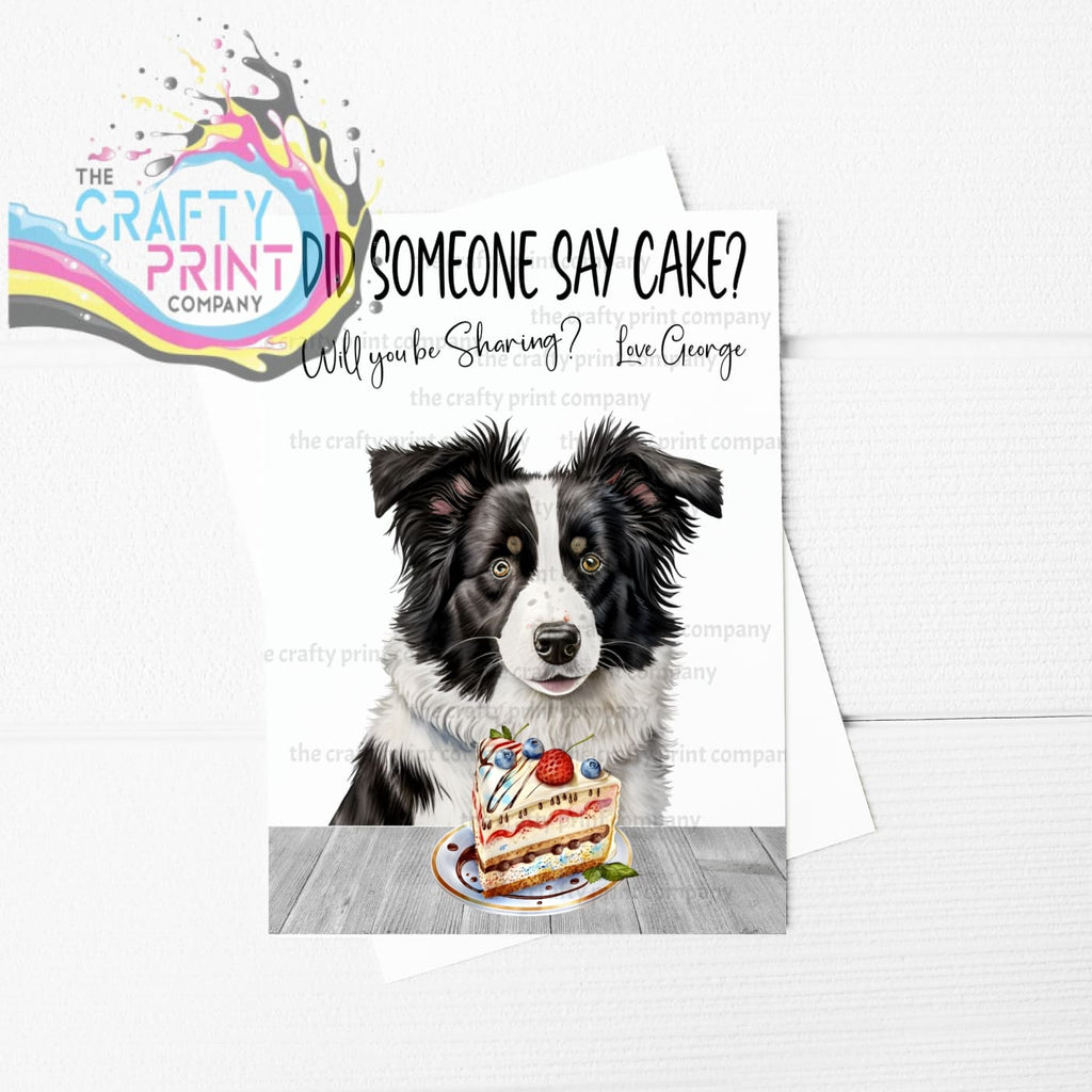 Did someone say cake? Collie A5 Birthday Card - Greeting &
