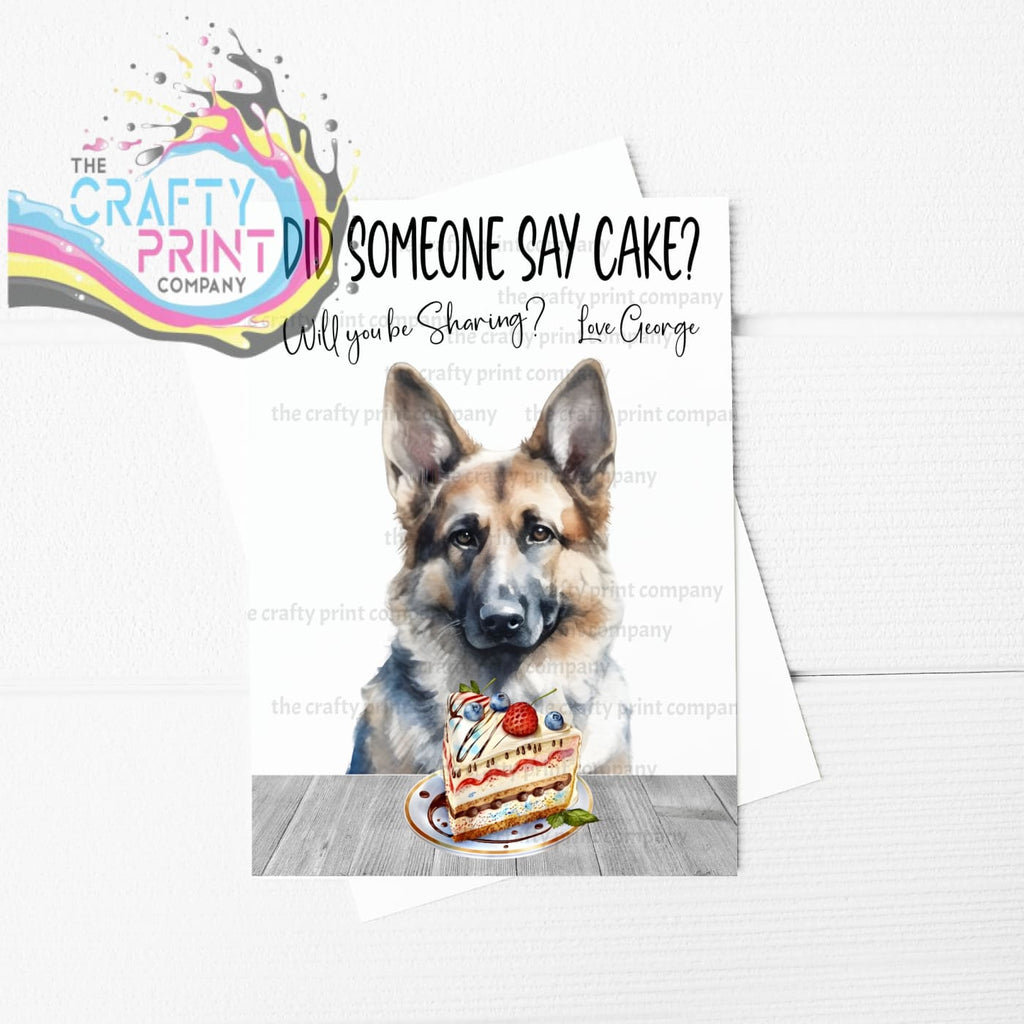 Did someone say cake? German Shepherd A5 Birthday Card -
