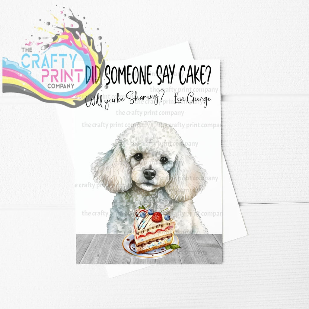Did someone say cake? Poodle A5 Birthday Card - Greeting &