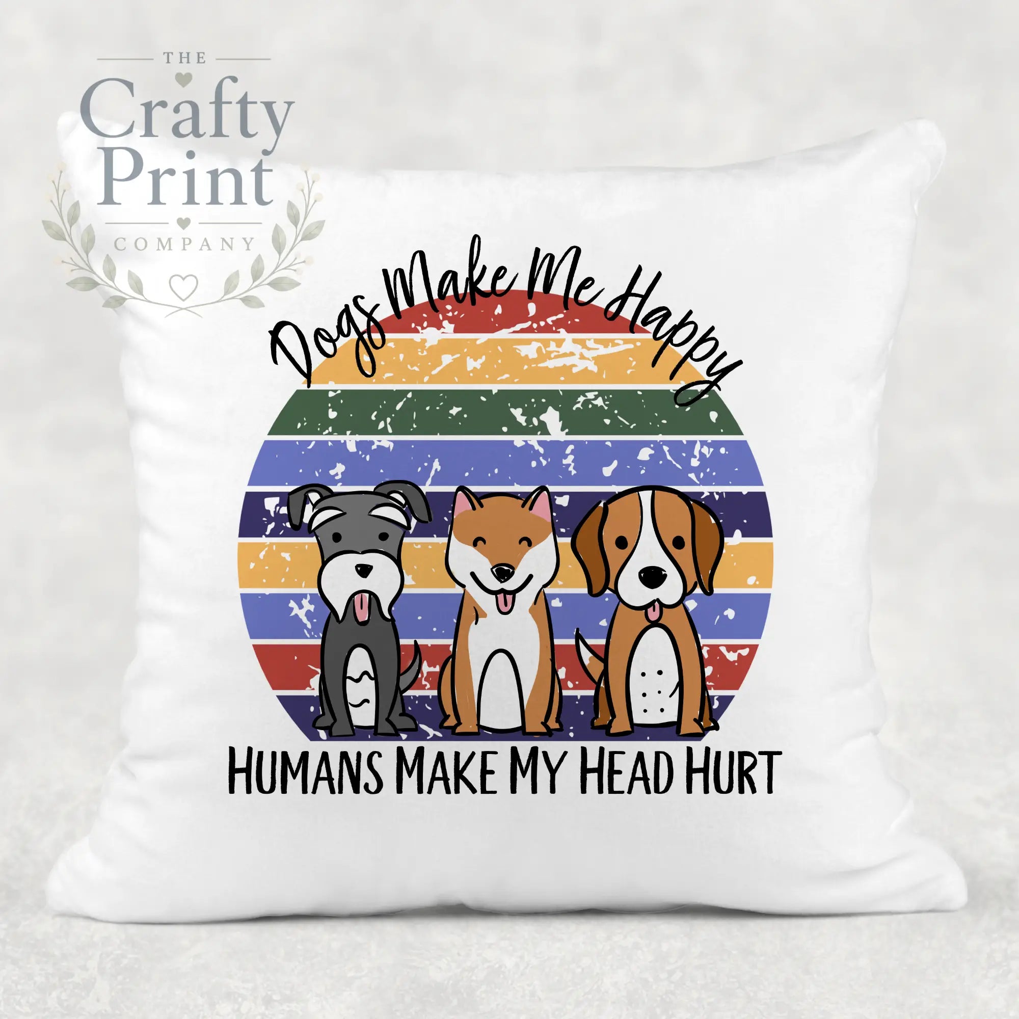 Dogs Make me Happy Cushion - Chair & Sofa Cushions