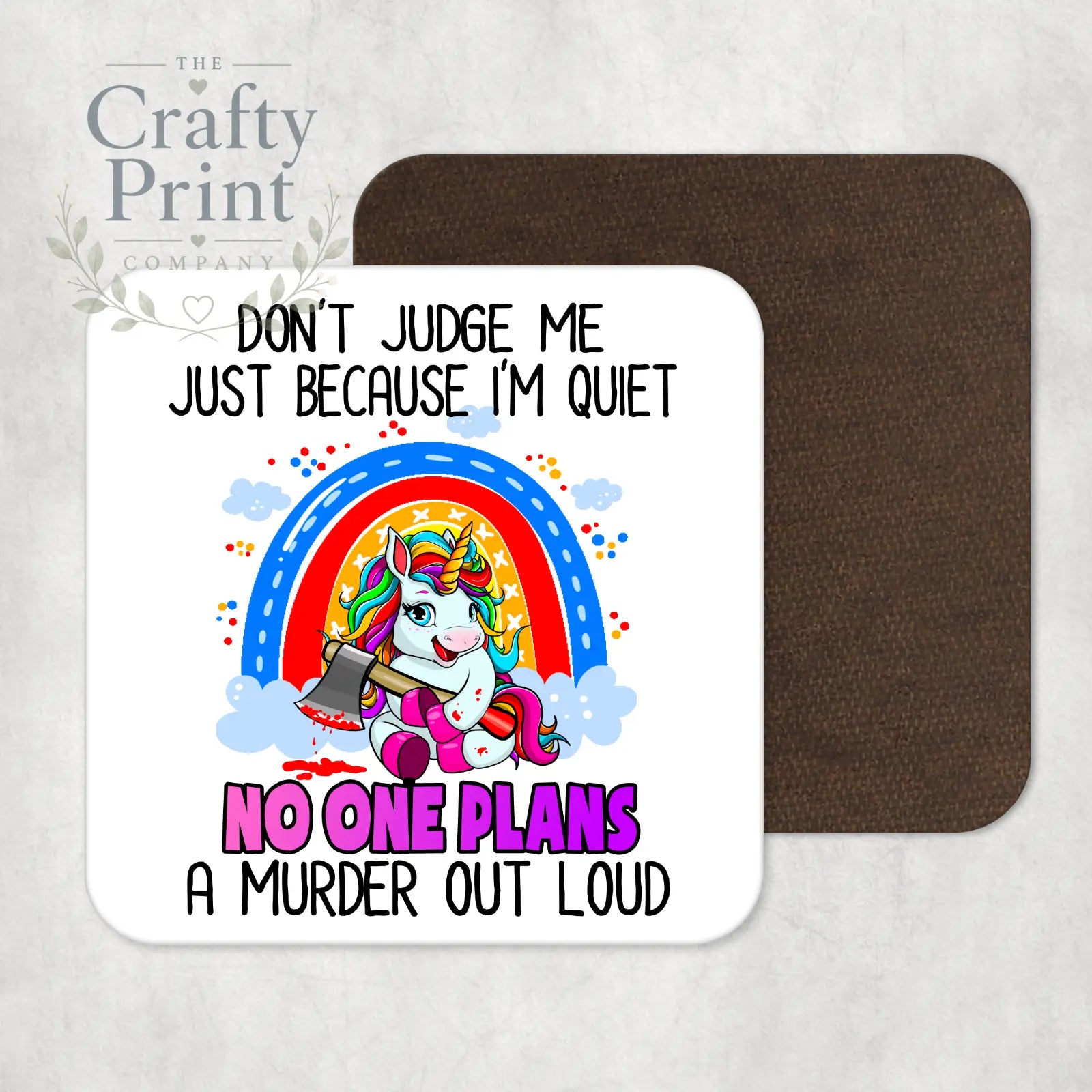Don’t judge me because I’m quiet Coaster - Coasters