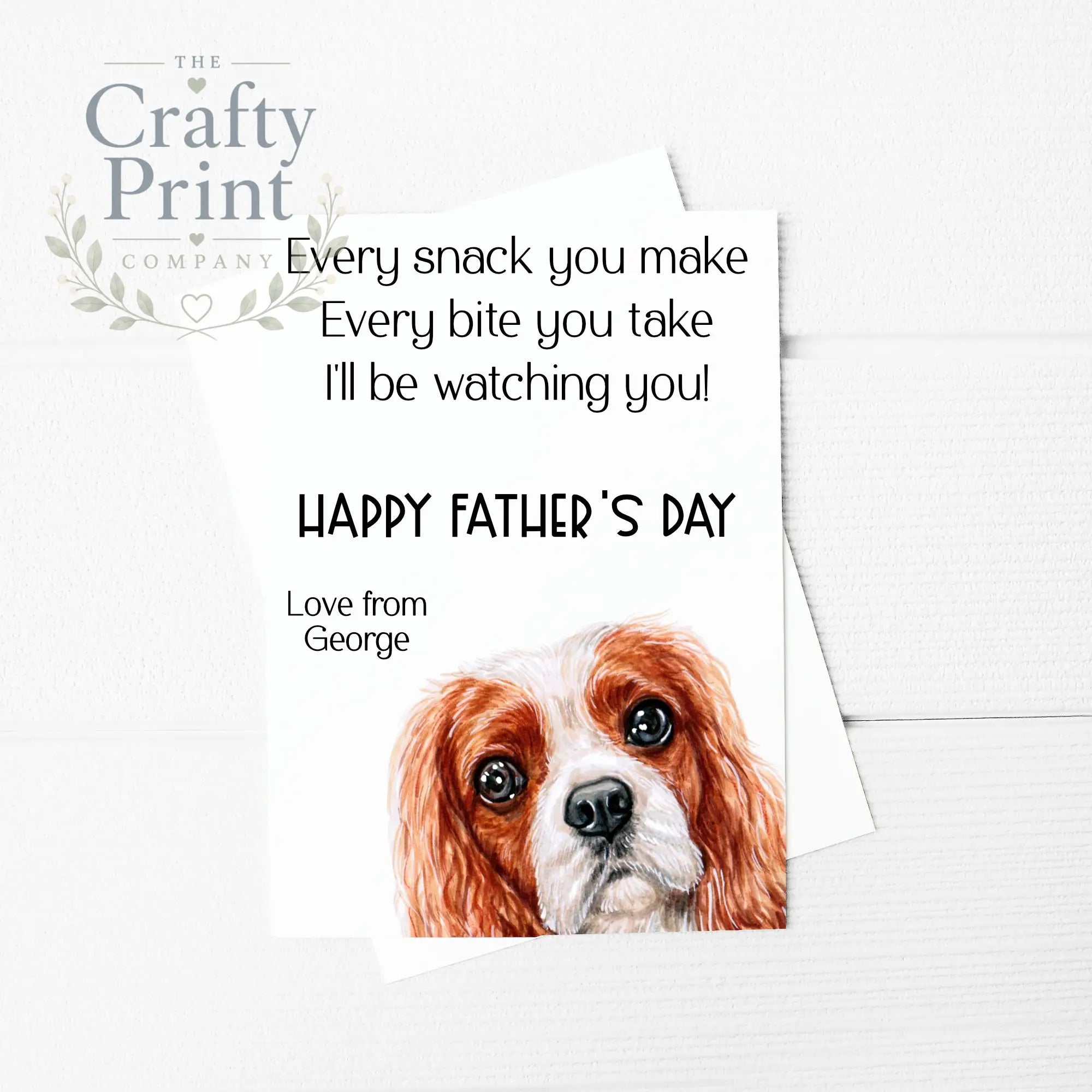 Every snack you make Cavalier King Charles Spaniel A5 Card
