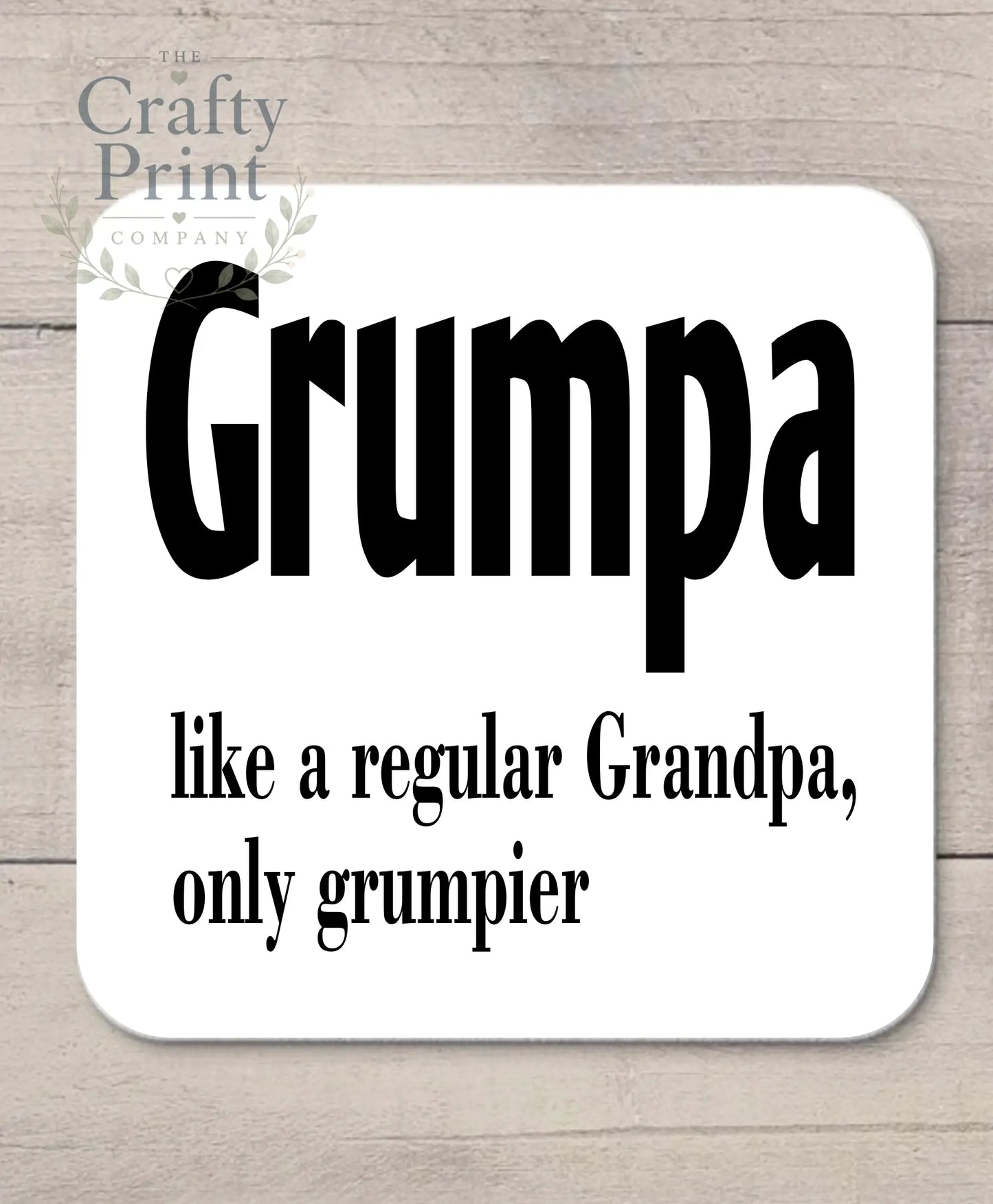Grumpa like a regular Grandpa only Grumpier Coaster