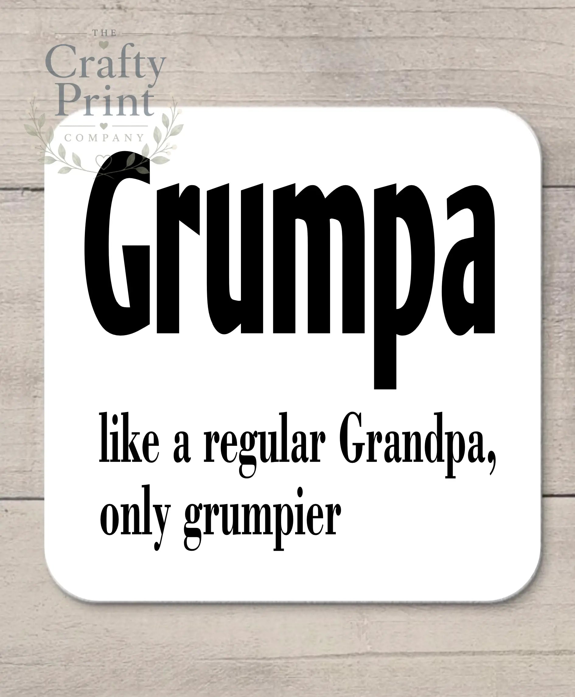 Grumpa like a regular Grandpa only Grumpier Coaster