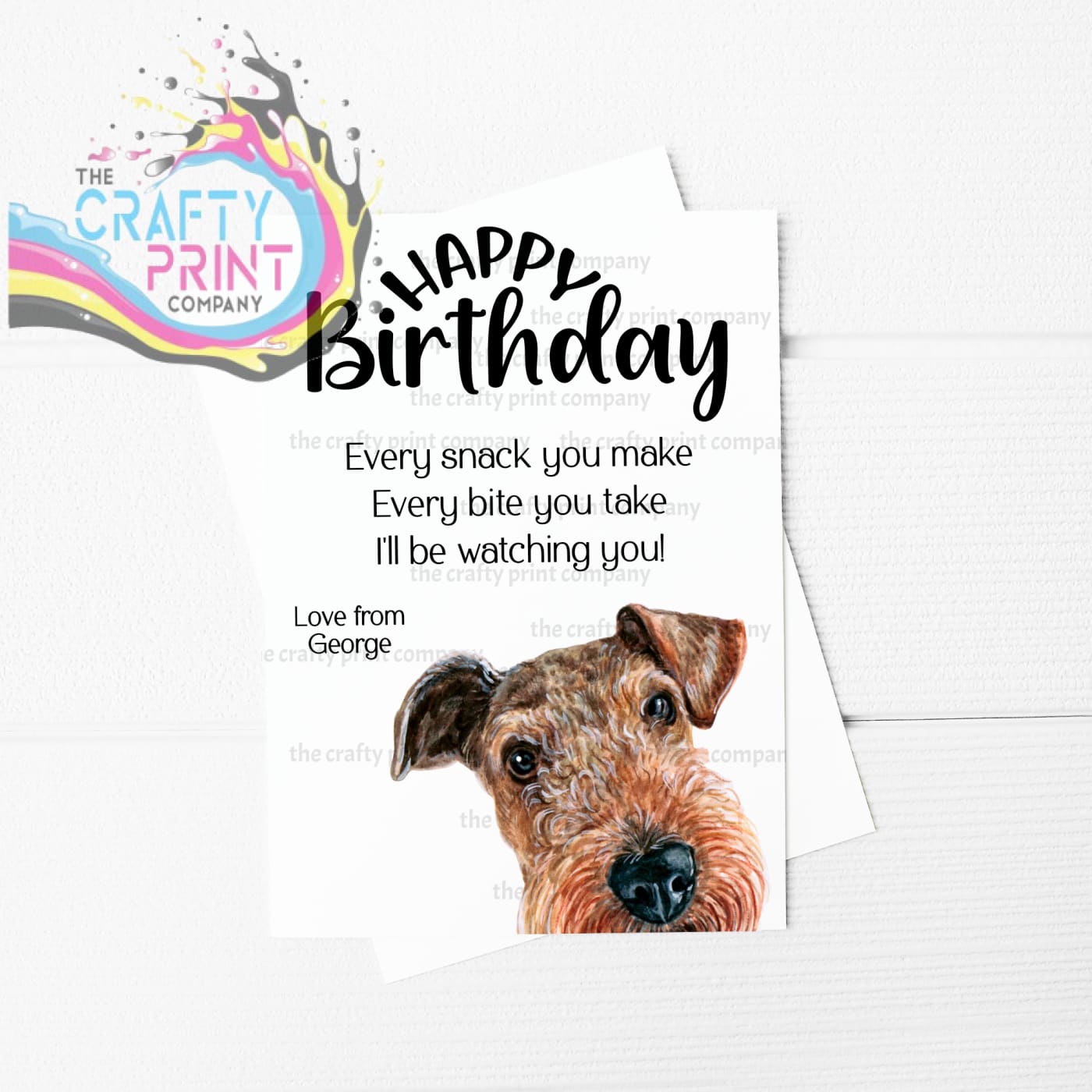 Happy Birthday Every snack you make Airedale Terrier A5