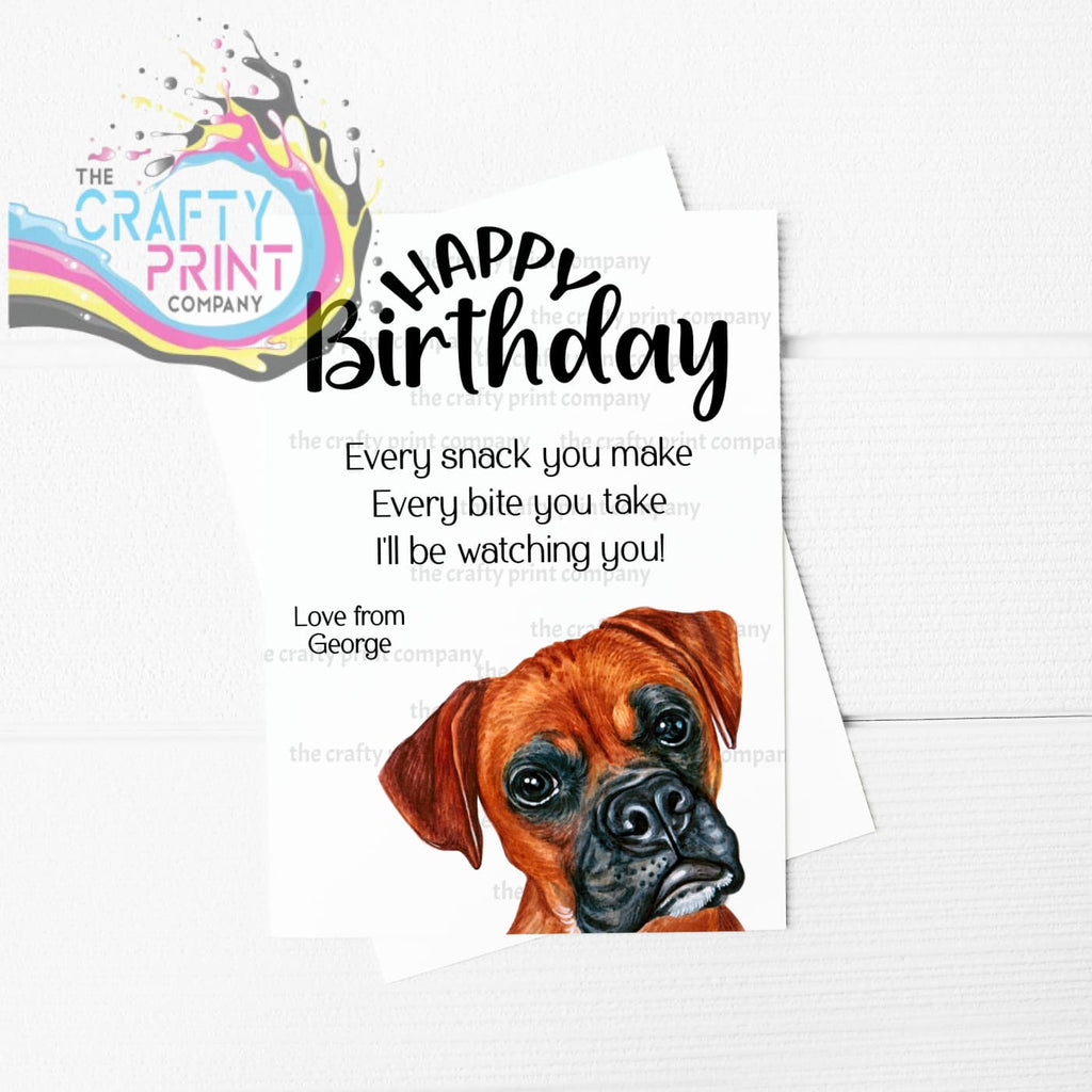 Happy Birthday Every snack you make Boxer A5 Card - Greeting