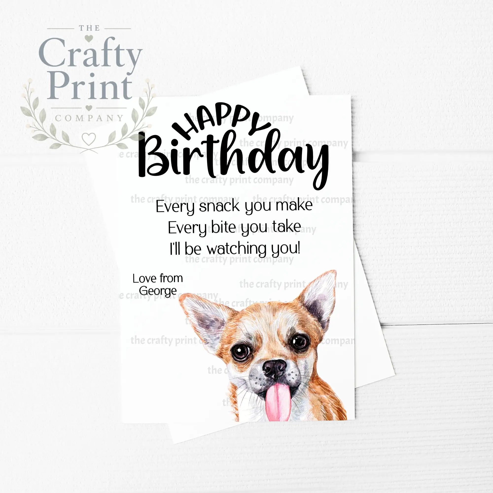 Happy Birthday Every snack you make Chihuahua A5 Card