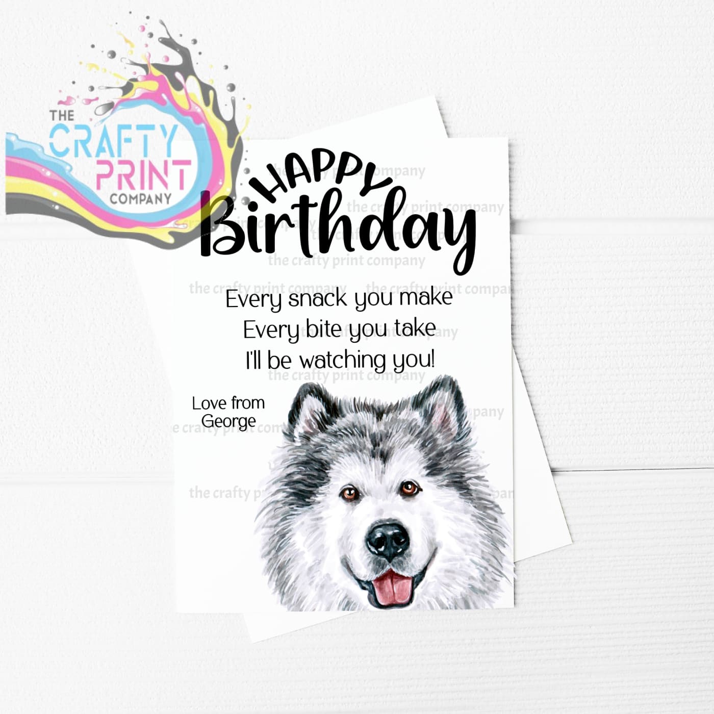 Happy Birthday Every snack you make Malamute A5 Card