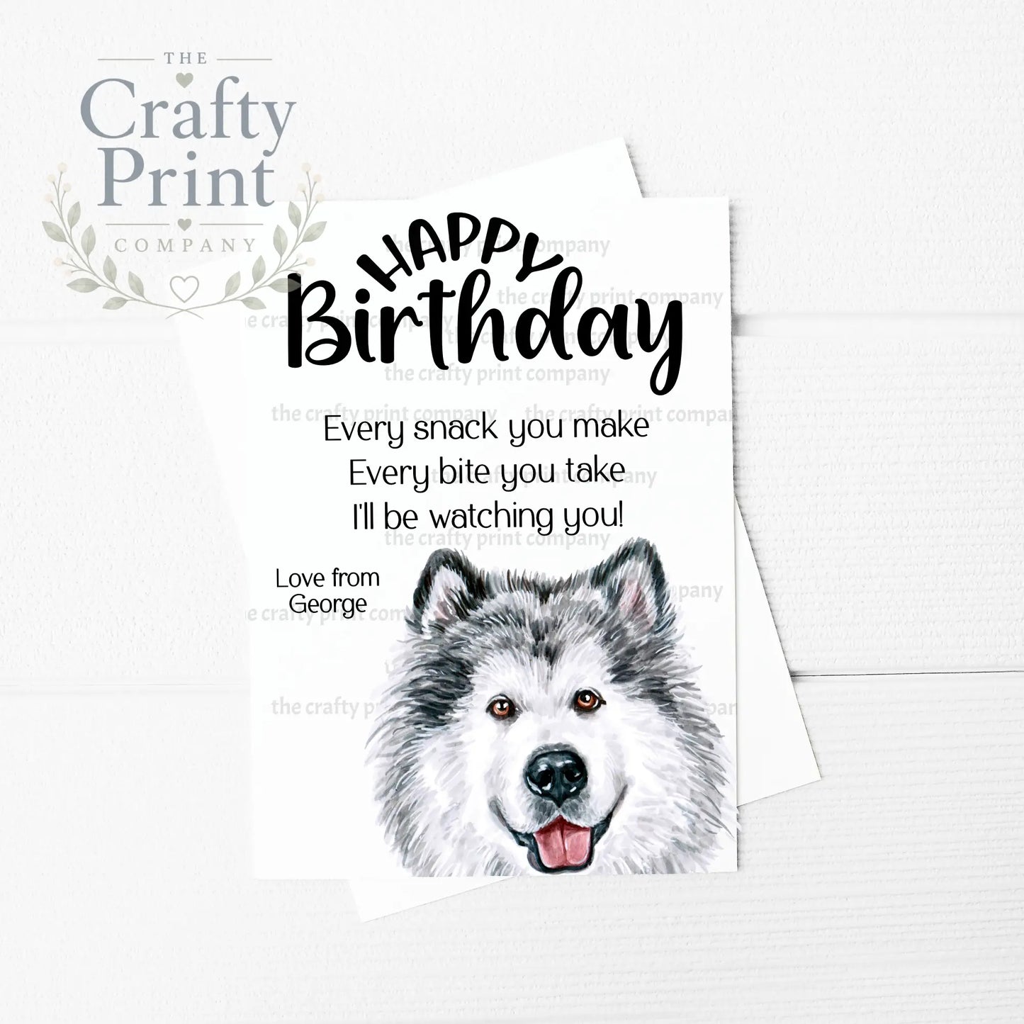 Happy Birthday Every snack you make Malamute A5 Card