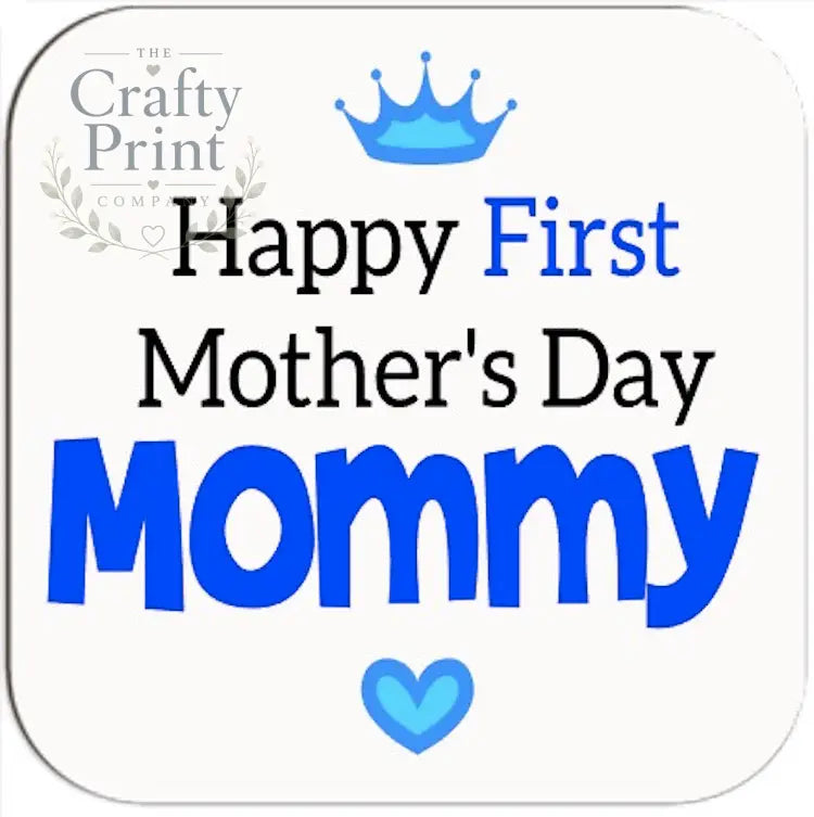 Happy First Mother’s Day V2 Coaster - Blue - Coasters