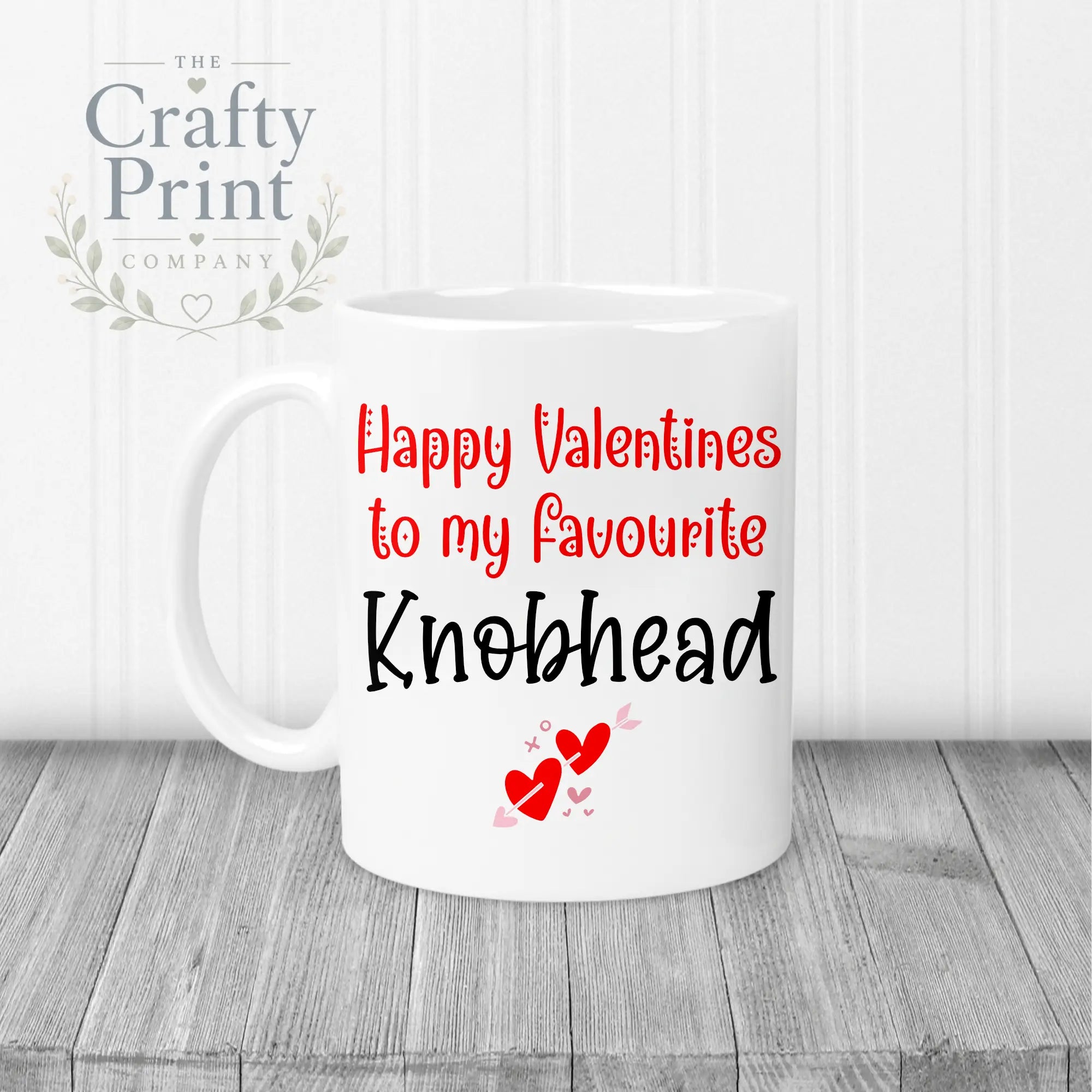 Happy Valentines to my favourite Knobhead Mug - White