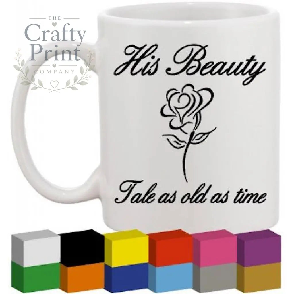 His Beauty Glass / Mug / Cup Decal / Sticker - Decorative