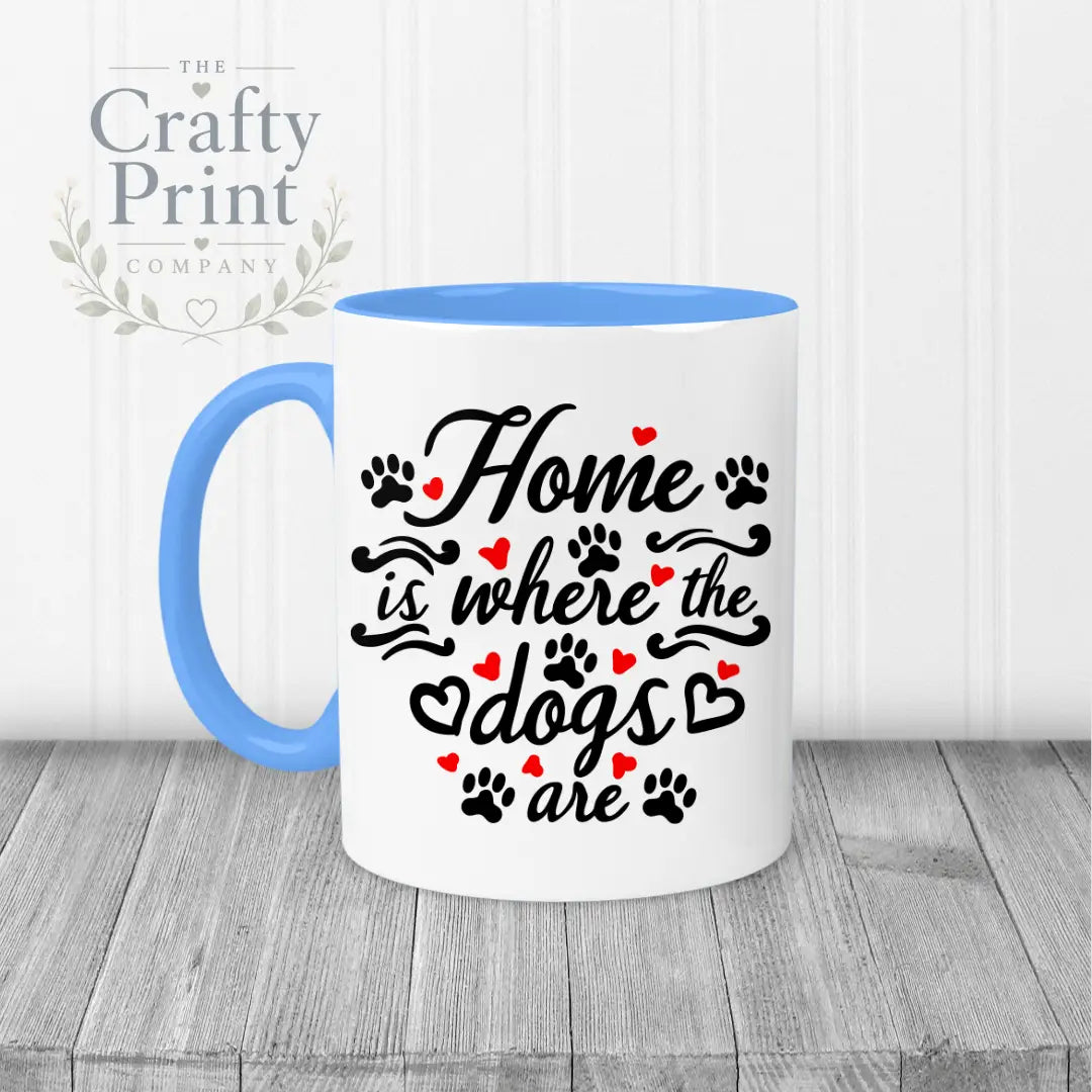 Home is where the dogs are Mug - Blue Handle & Inner - Mugs