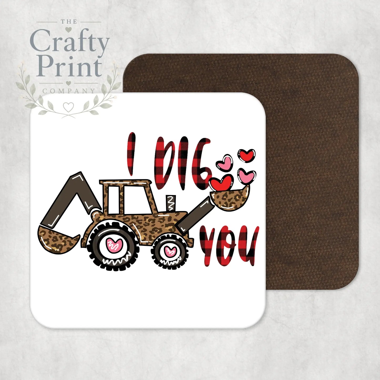 I dig You Coaster - Coasters