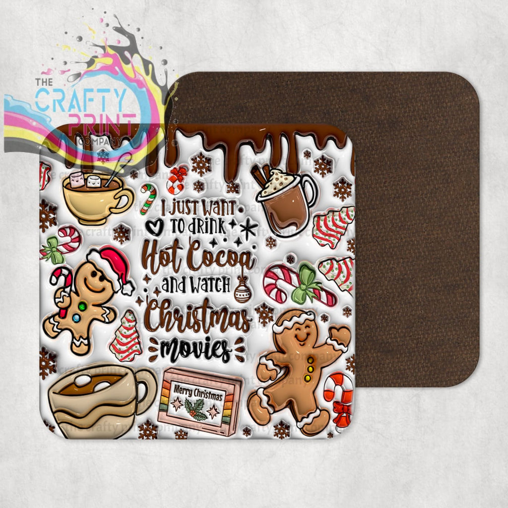 I just want to drink Hot Cocoa Inflated Coaster - Coasters