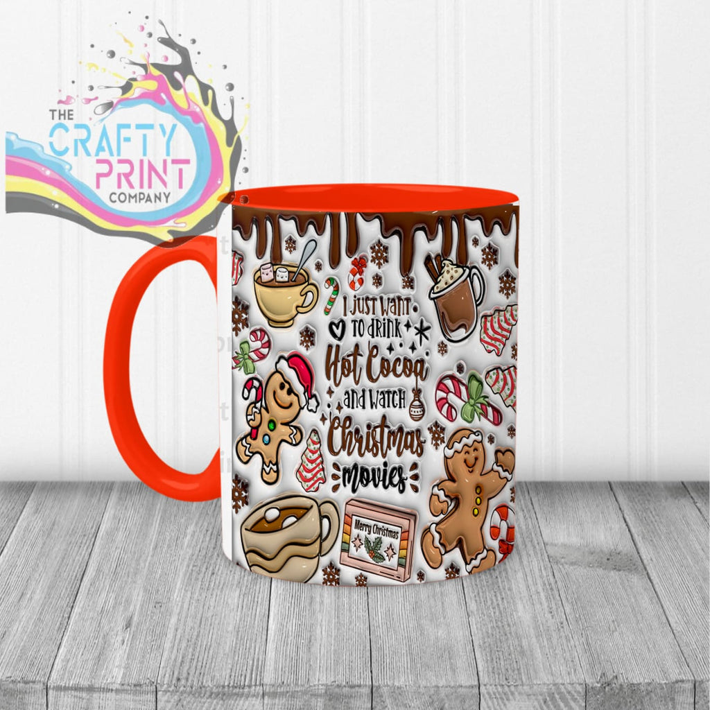 I just want to drink Hot Cocoa Inflated Mug - Red Handle &