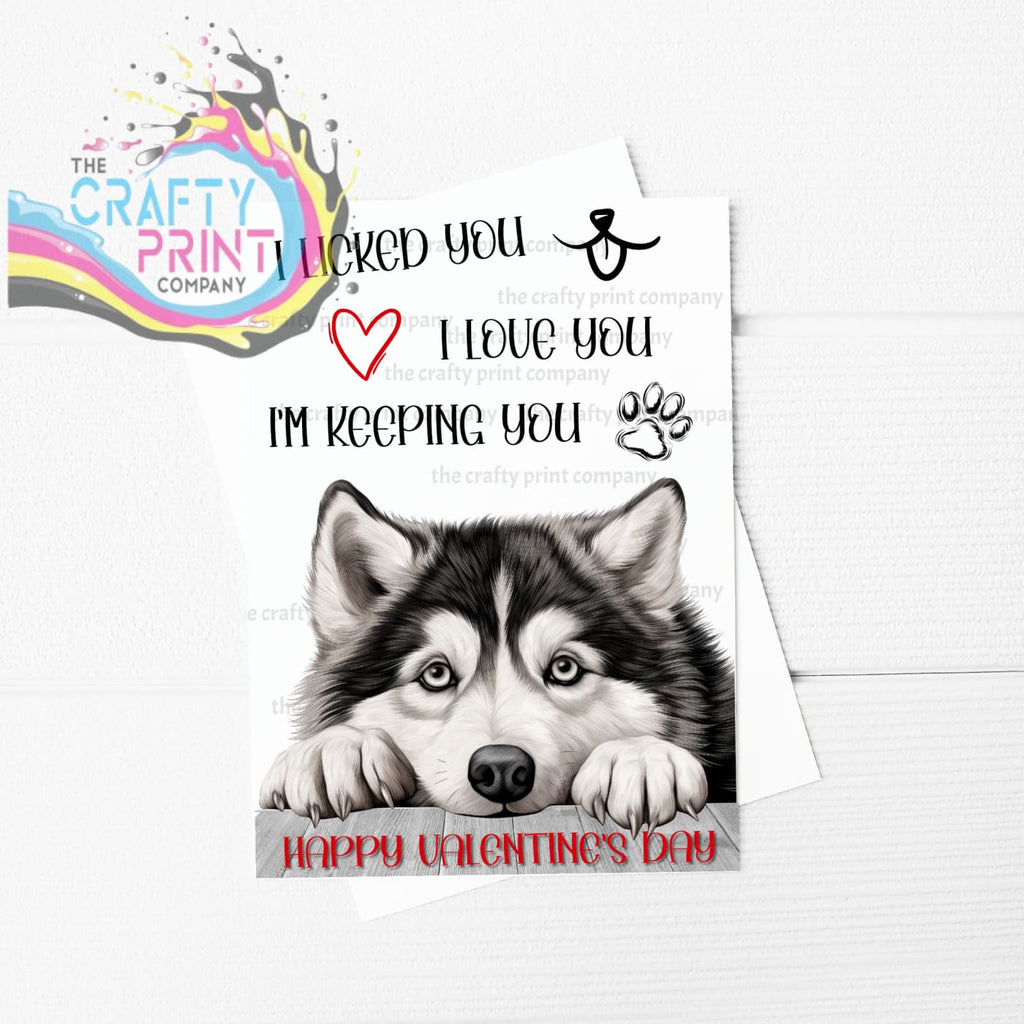 I licked you Alaskan Malamute A5 Valentine Card - Greeting &