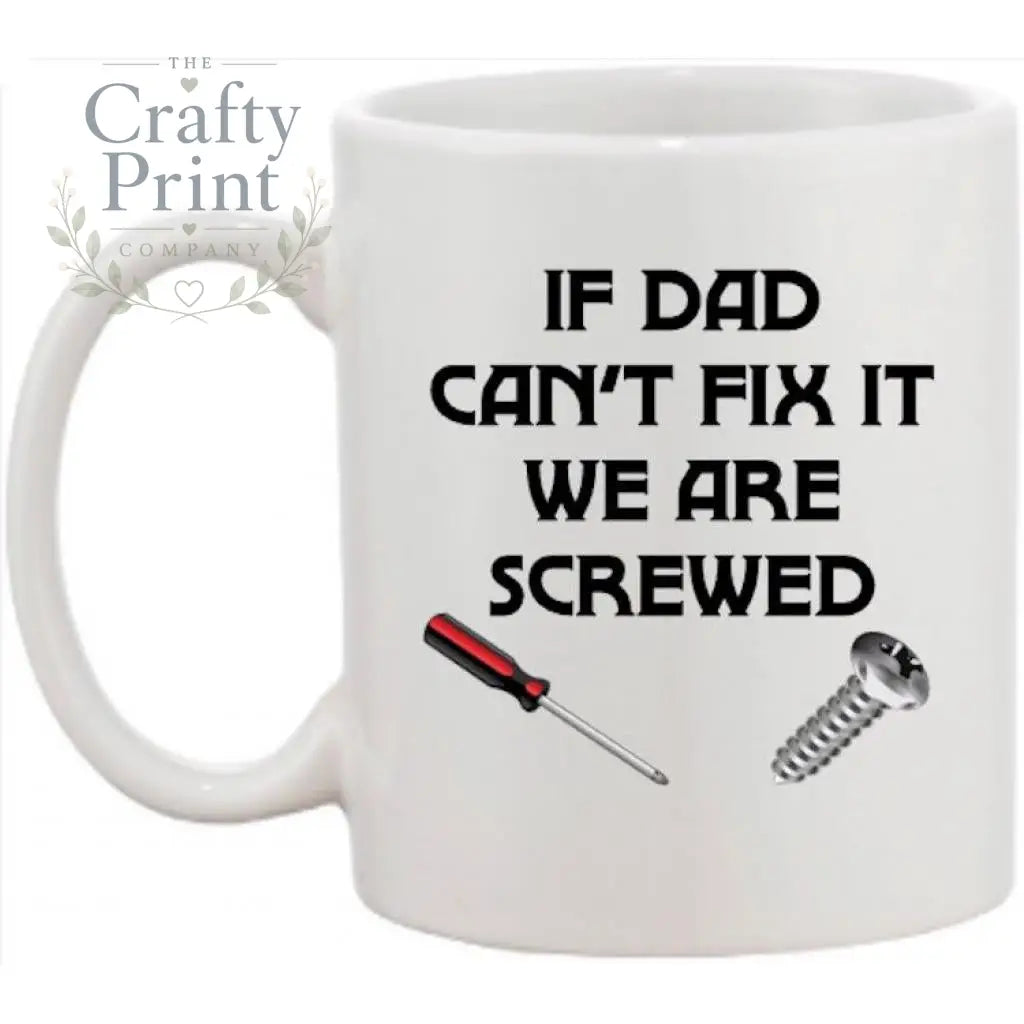 If Dad can’t fix it Mug - Mugs