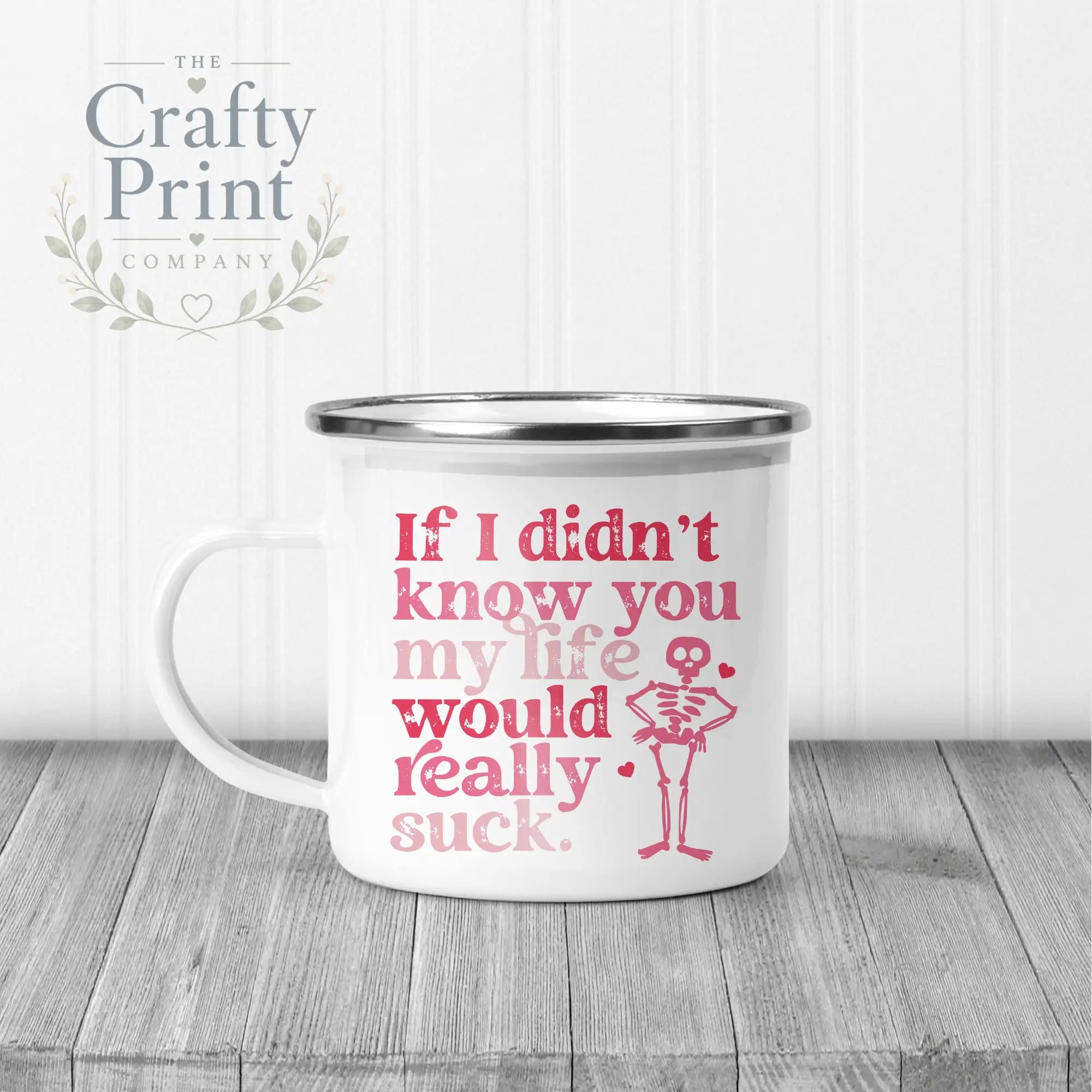 If I didn’t know you Mug - Enamel - Mugs