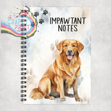 Impawtant Notes Golden Retriever A5 Spiral Notebook