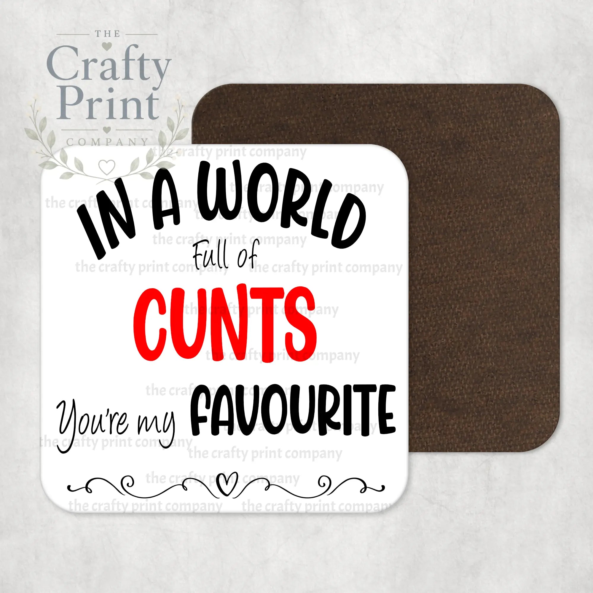 In a world full of ***** Rude Coaster - Coasters