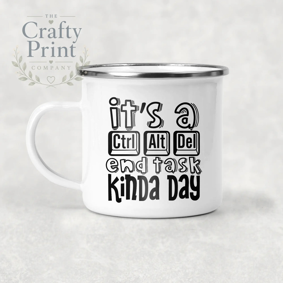 It’s a Control Alt delete end task kinda day Mug - Enamel