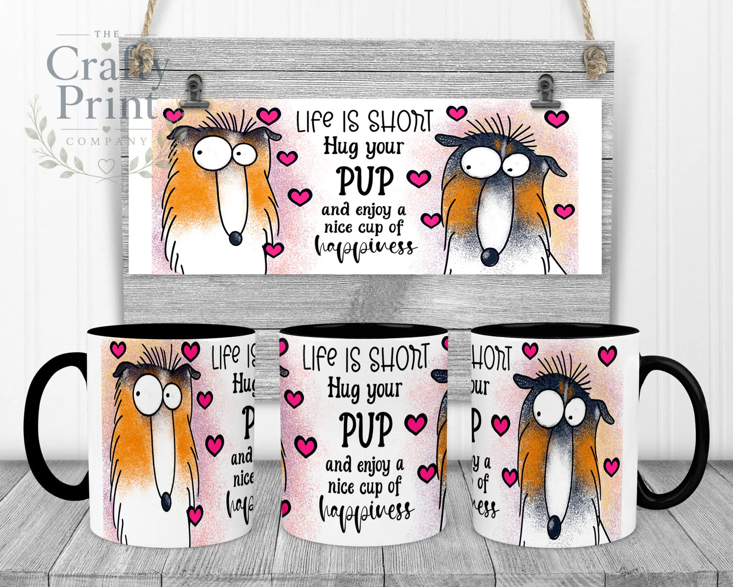 Life is short Hug your Pup Collie Mug - Black Handle &