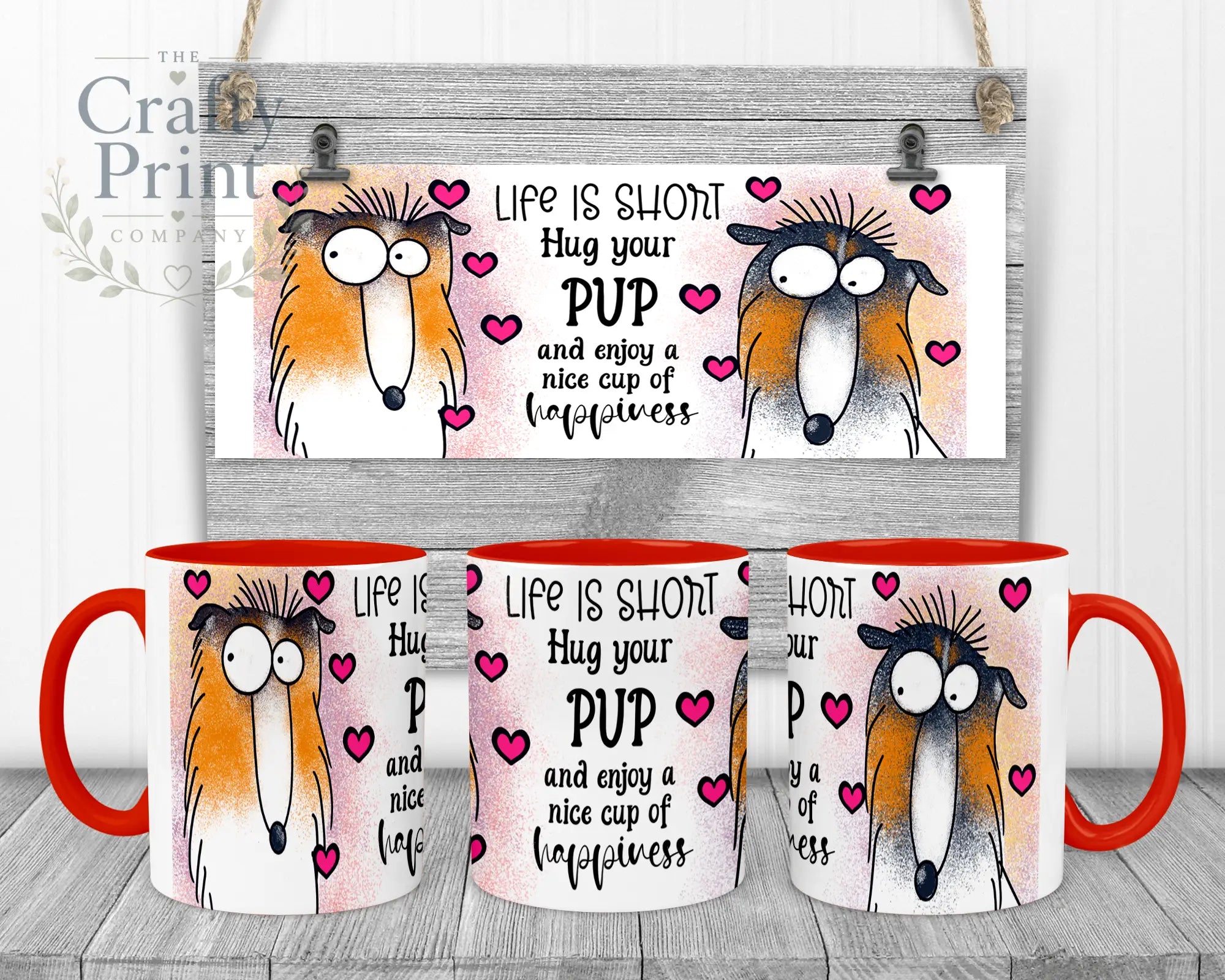 Life is short Hug your Pup Collie Mug - Red Handle & Inner