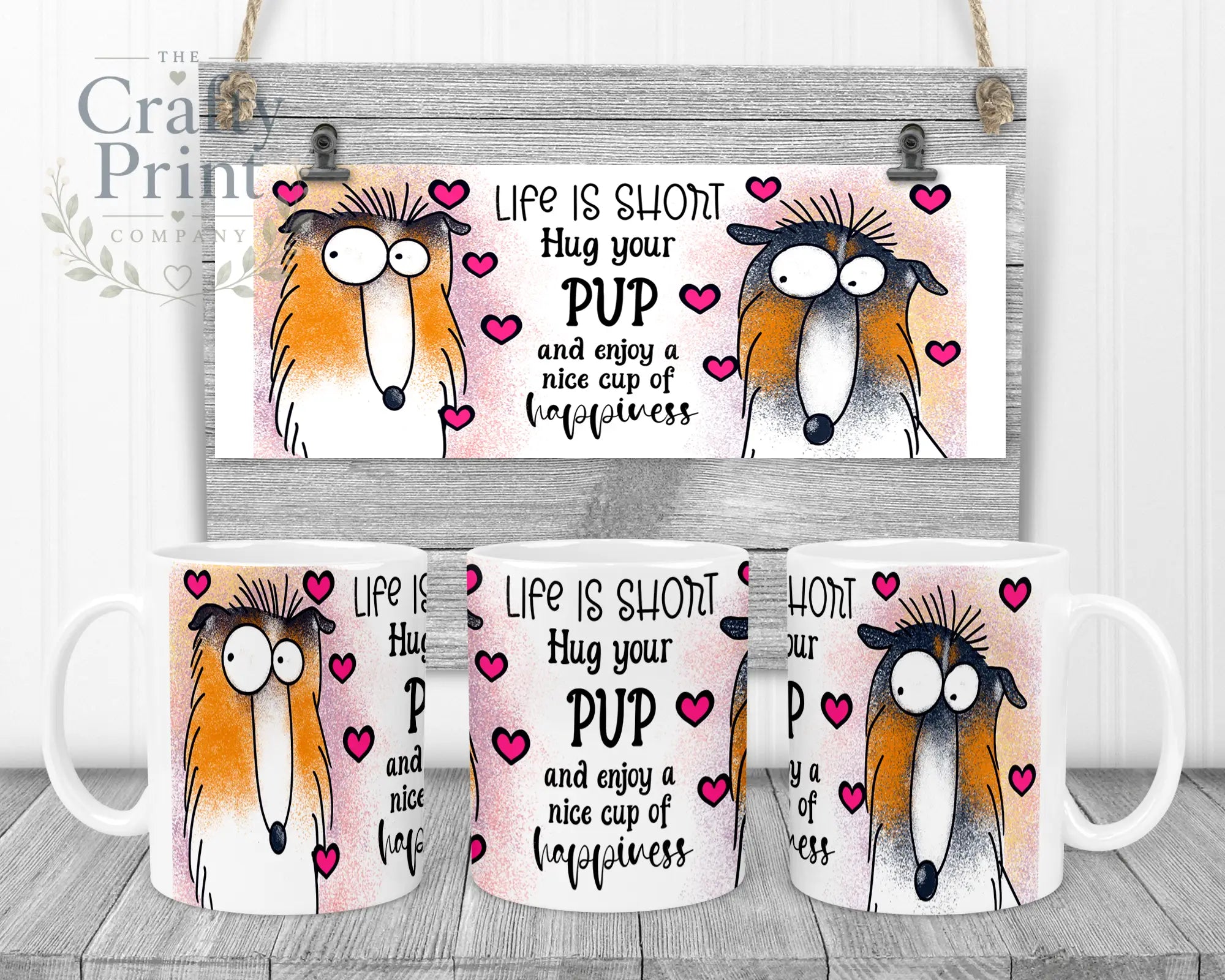 Life is short Hug your Pup Collie Mug - White Handle &