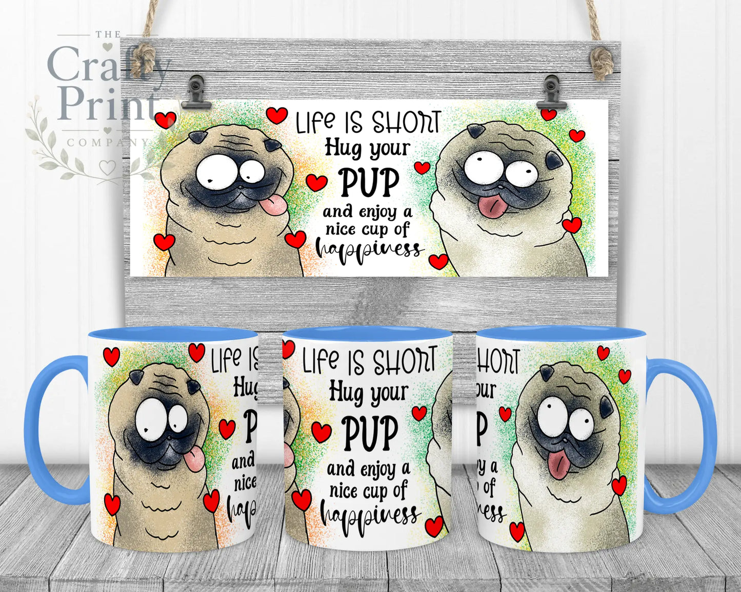 Life is short Hug your Pup Pug Mug - Blue Handle & Inner