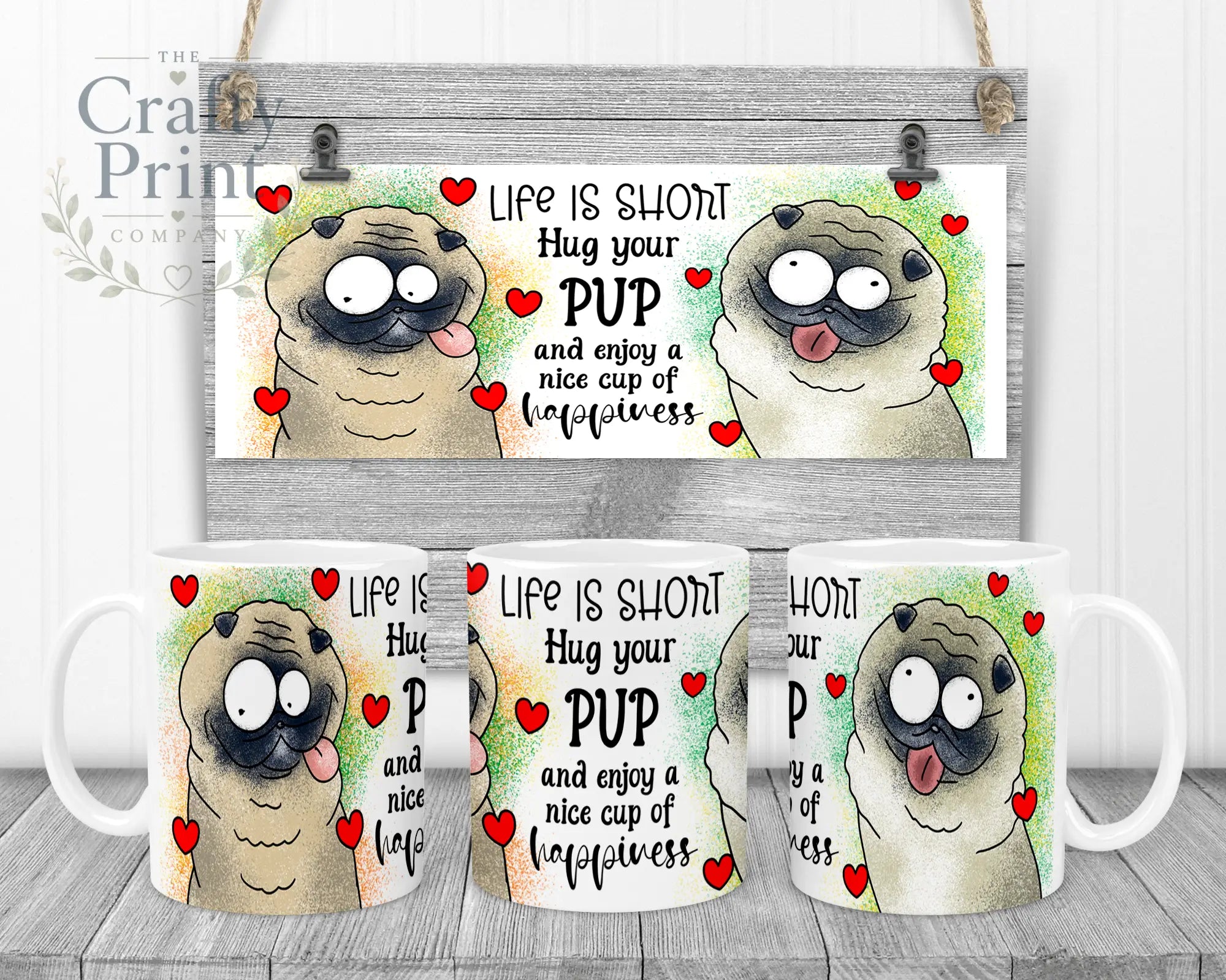 Life is short Hug your Pup Pug Mug - White Handle & Inner