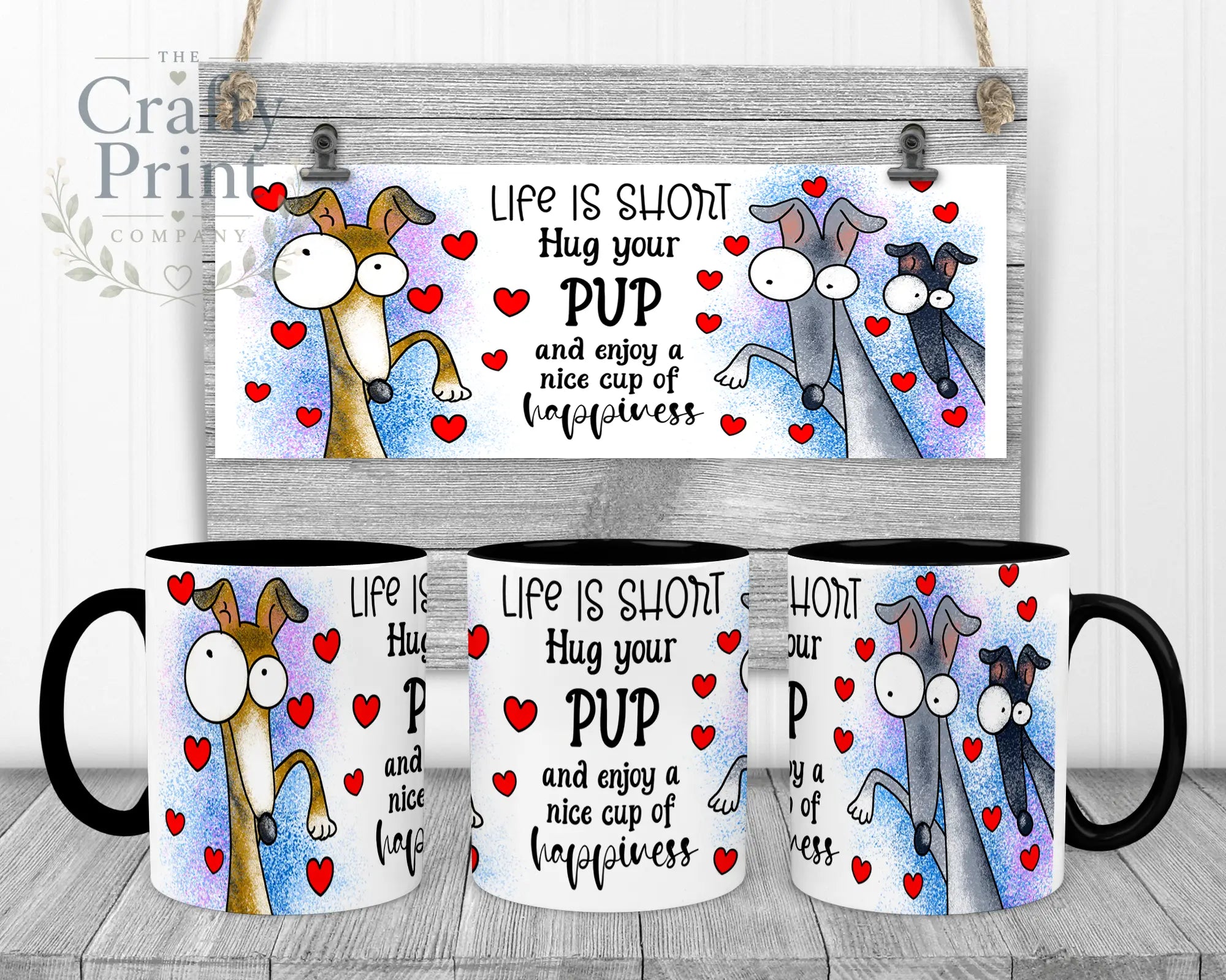 Life is short Hug your Pup Whippet Mug - Black Handle &