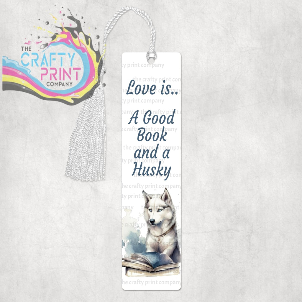Love is A Good Book and a Husky Bookmark - 1 - Bookmarks