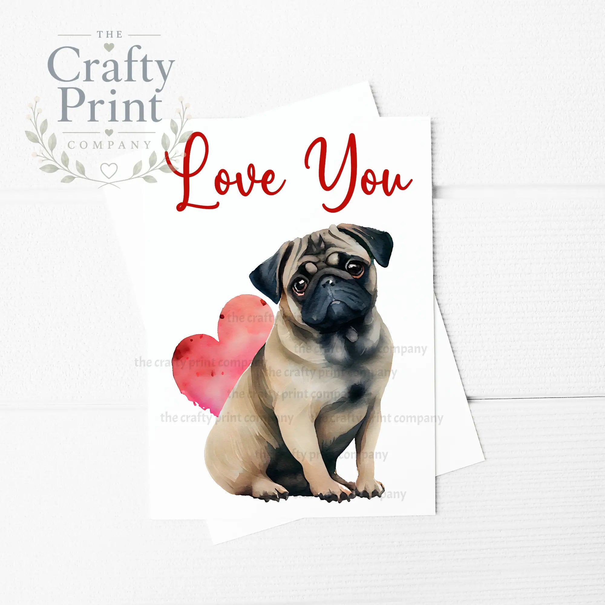 Love You Pug Valentine’s A5 Card - Greeting & Note Cards
