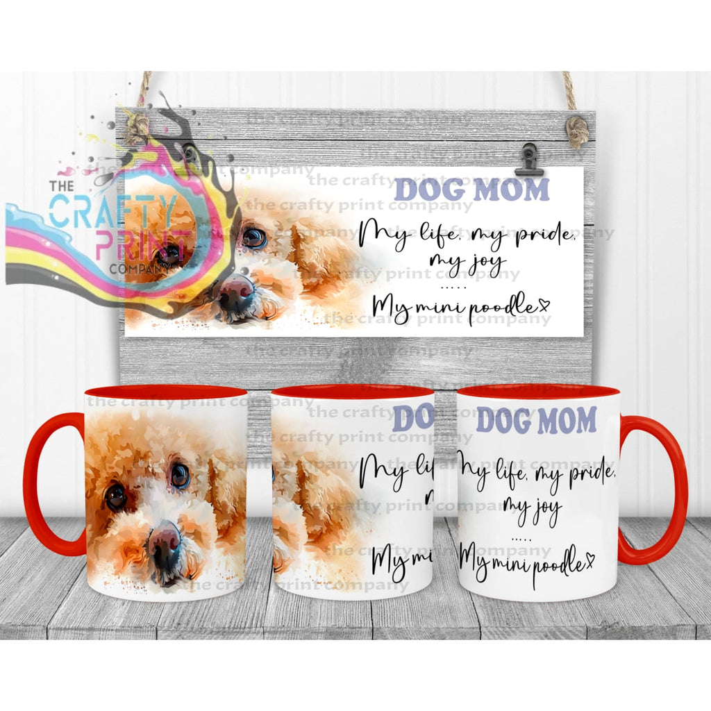 Mini Poodle Dog Mom Mug - 11oz Ceramic / Red Handle & Inner