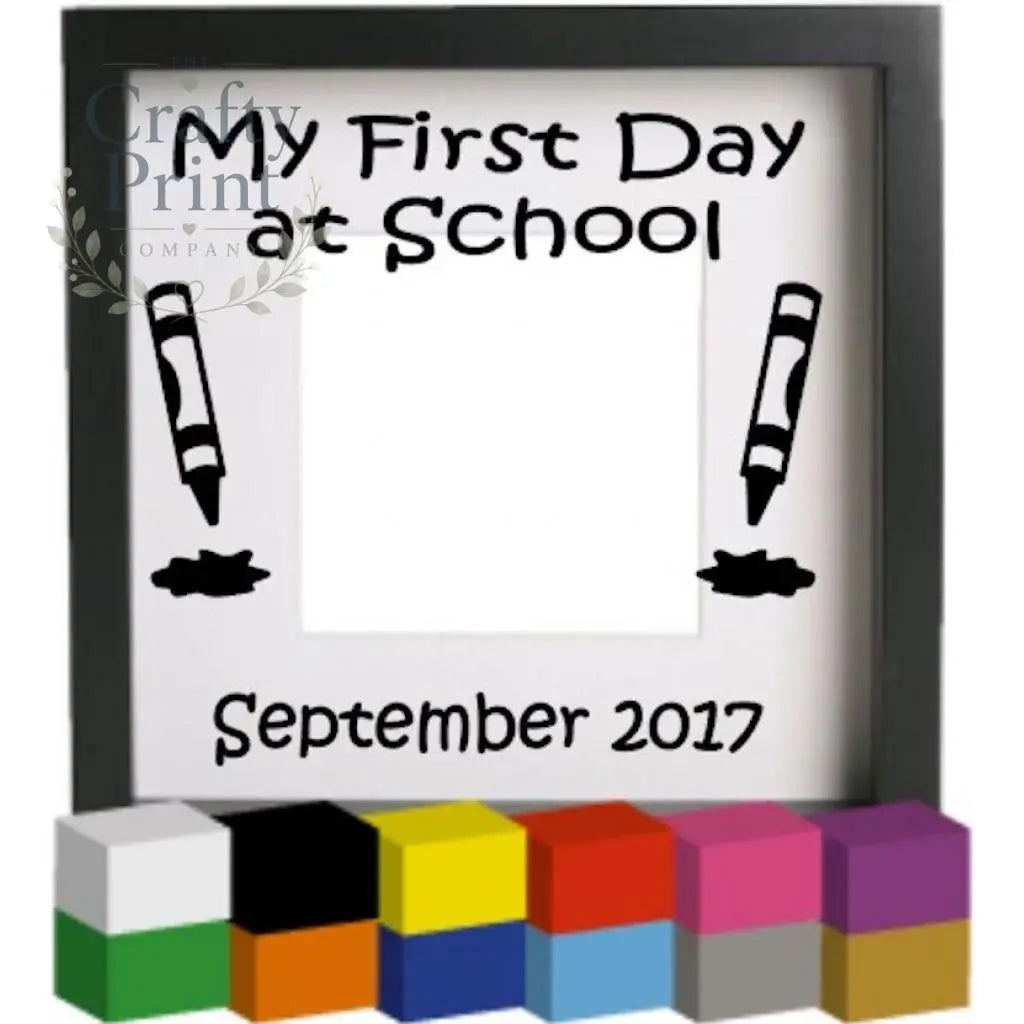 My First Day at School Vinyl Decal Sticker - Decorative